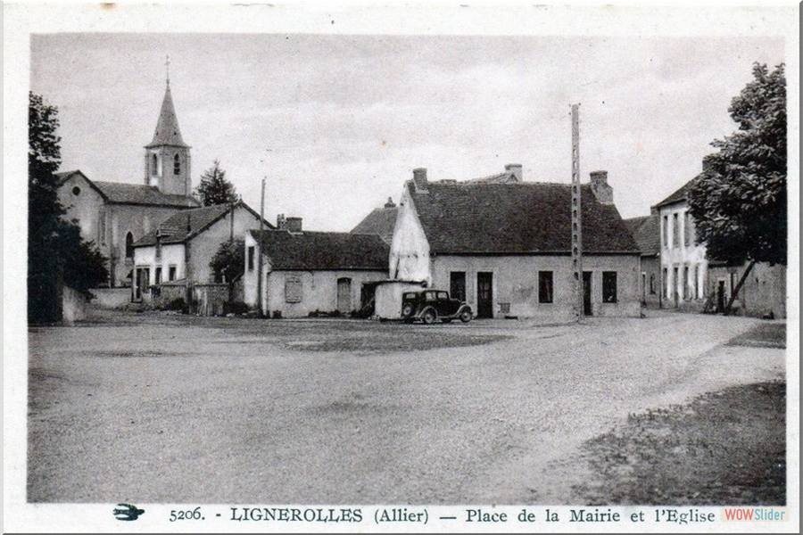 LIGNEROLLES (Allier) - Place de la Mairie et l'Eglise